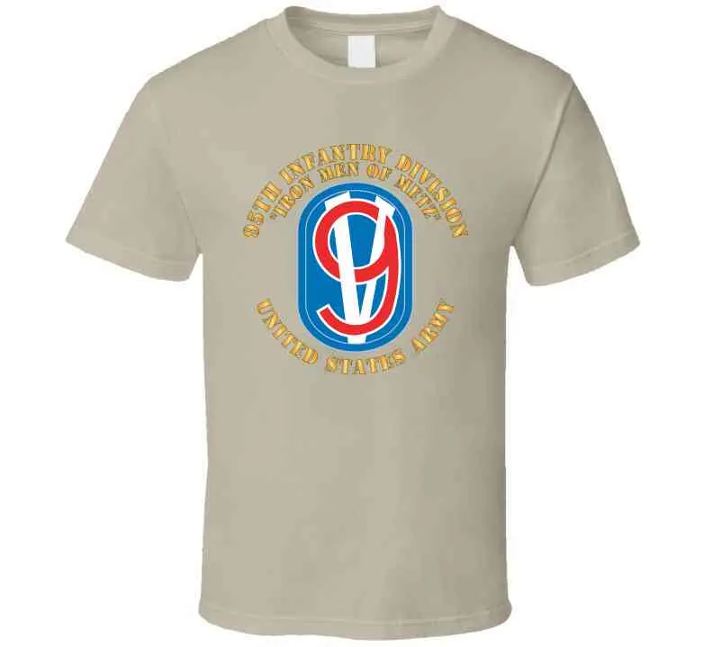 95th Infantry Brigade - Ssi - Iron Mem Of Metz X 300 Classic T Shirt, Crewneck Sweatshirt, Hoodie, Long Sleeve