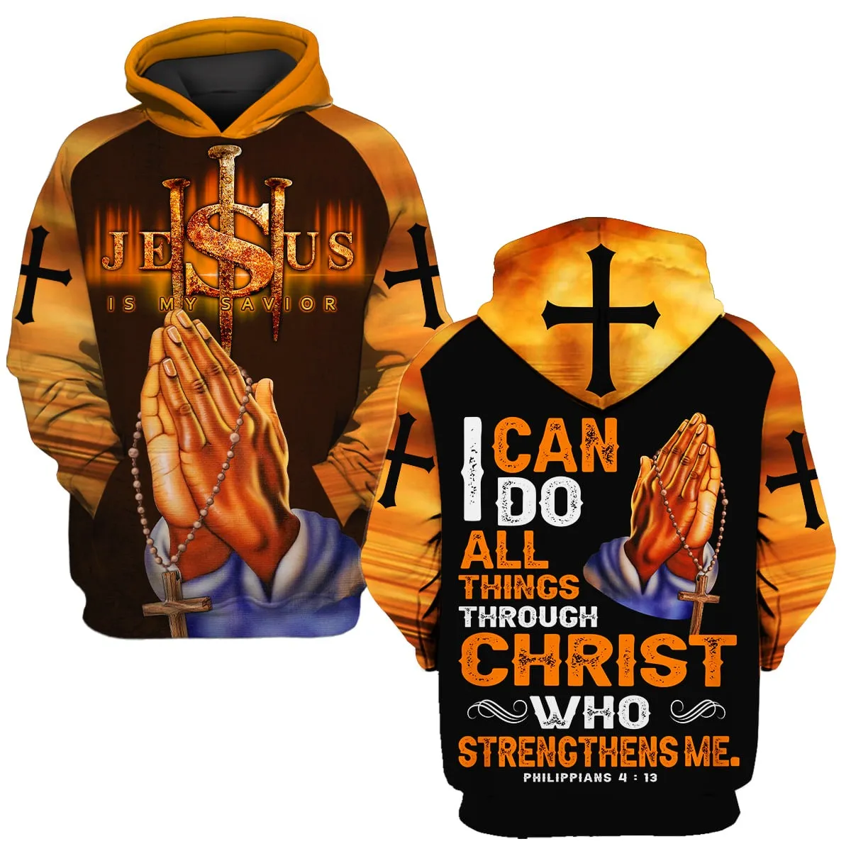 Praying - Jesus Is My Savior - I Can Do All Things Through Christ Who Strengthens Me Hoodie - 3D Printed Hoodie