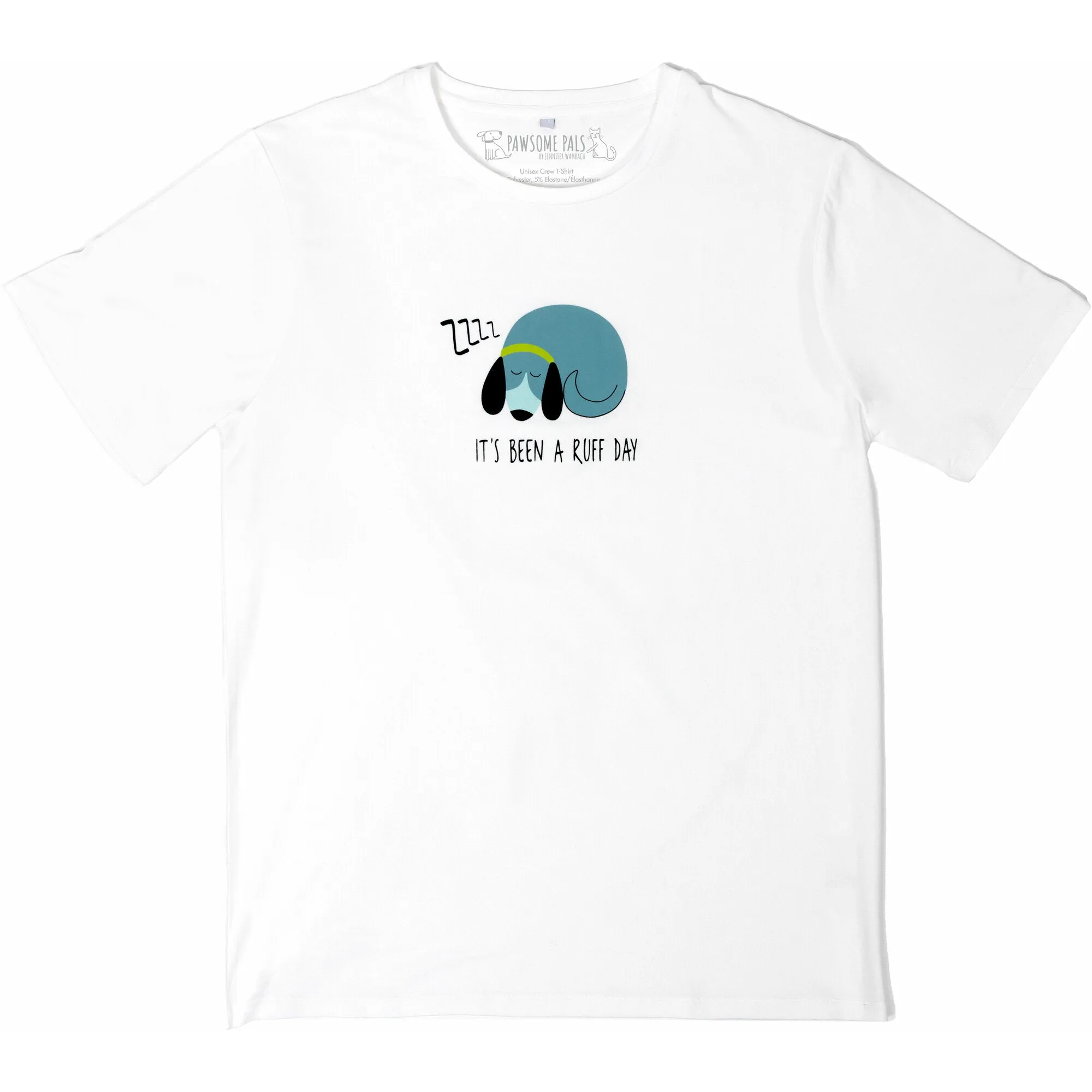 Ruff Day Unisex White T-Shirt